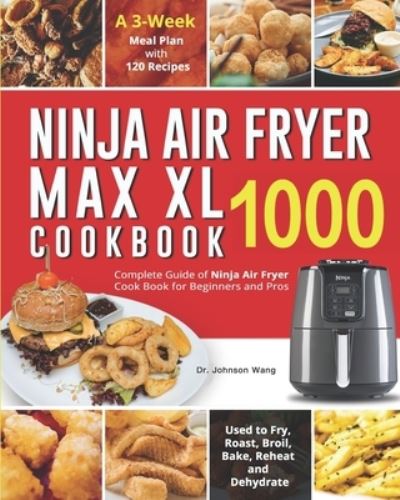 Cover for Harry Martin · Ninja Air Fryer Max XL Cookbook 1000 (Paperback Book) (2020)