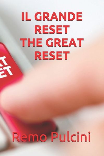 Cover for Remo Pulcini · Il Grande Reset - &quot;The Great Reset&quot; (Paperback Book) (2020)