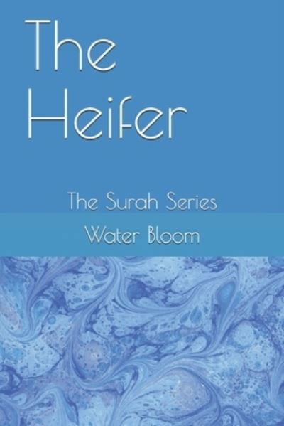 Cover for Water Bloom · The Heifer (Paperback Bog) (2021)