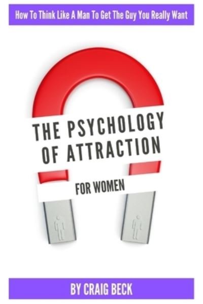 Cover for Craig Beck · The Psychology Of Attraction For Women (Paperback Book) (2021)