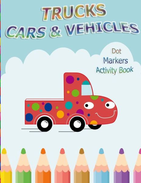 Cover for Open Color Publishing · Dot Markers Activity Book (Paperback Book) (2021)