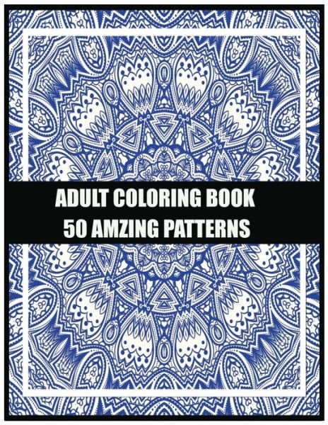 Spirit Pokirata · Adult Coloring Book 50 amzing patterns (Paperback Book) (2020)
