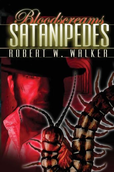 Cover for Robert W Walker · Satanipedes (Paperback Book) (2020)