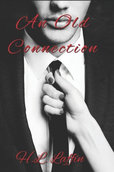 Cover for H L Laffin · An Old Connection (Paperback Book) (2020)