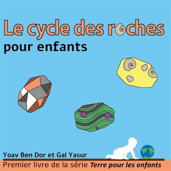 Cover for Gal Yasur · Le cycle des roches pour enfants (Pocketbok) (2020)
