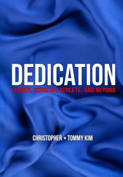 Cover for Christopher Kim · Dedication: Leader, Scholar, Athlete, and Beyond (Paperback Book) (2020)