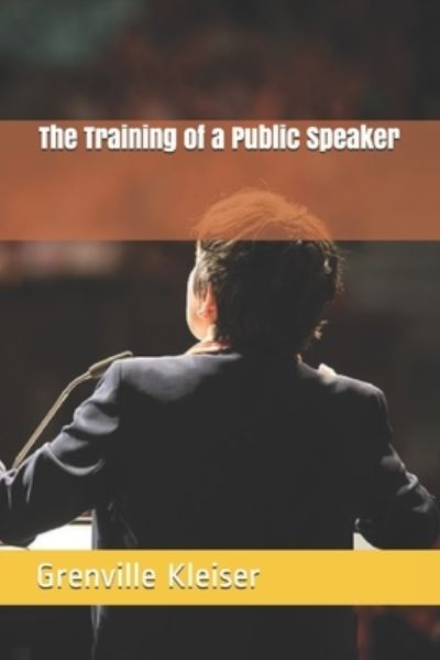 Cover for Grenville Kleiser · The Training of a Public Speaker (Paperback Book) (2021)