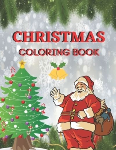 Cover for Annett Hill · Christmas Coloring Book: An Adult Coloring Book Featuring Festive and Beautiful Christmas Designs 8.5x11 68 Pages (Pocketbok) (2020)