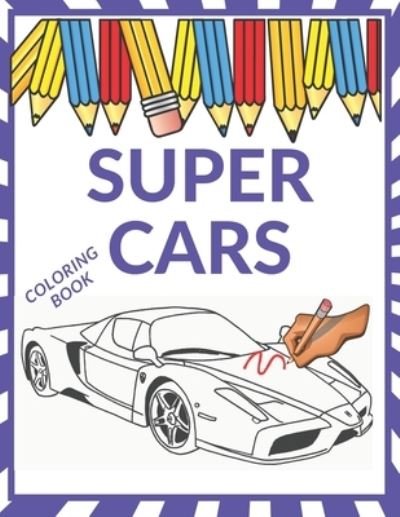 Cover for Voo Voo · Supercars Coloring Book: Car Design A Fun Collection Relaxation Coloring Book for Each Boys, fot Kids, Adults and Car Lovers Greatest Cars (Pocketbok) (2021)
