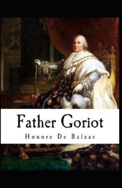 Cover for Honor de Balzac · Father Goriot (N/A) [Illustrated edition] (2021)