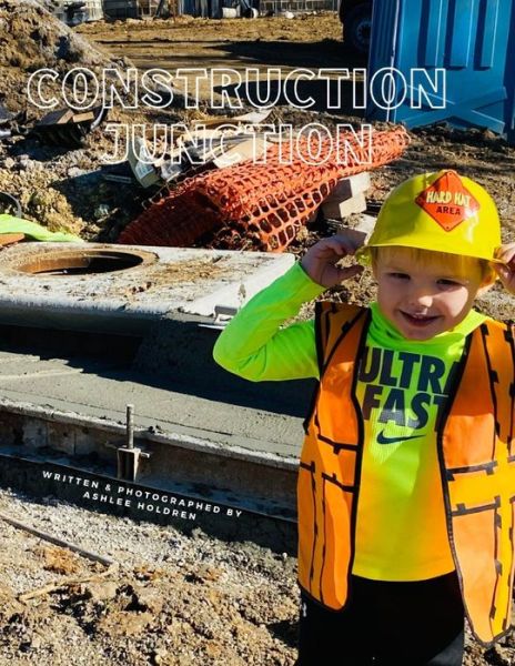 Cover for Ashlee Holdren · Construction Junction (Paperback Book) (2021)