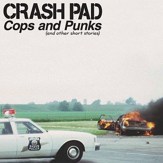 Cover for Crash Pad · Cops &amp; Punks (&amp; Other Short Stories) (LP) (2012)