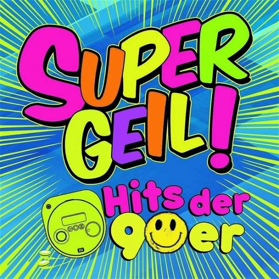 Supergeil!-Hits Der 90er - V/A - Musik - BRUNSWICK - 0600753676189 - 20. maj 2016