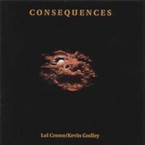 Cover for Godley &amp; Creme · Consequences (CD) [Box set] (2019)
