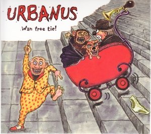 Cover for Urbanus · Wan Troe Tie! (CD) (2013)
