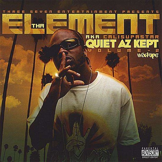 Cover for Tha Element · Quiet Az Kept: II Mixtape (CD) (2009)