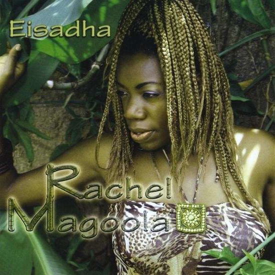 Cover for Rachel Magoola · Eisadha (CD) (2008)