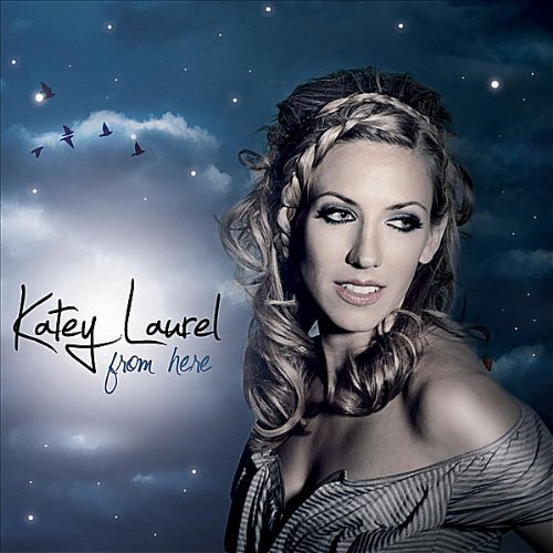 From Here - Katey Laurel - Musik - CDB - 0700261318189 - 18. januar 2011