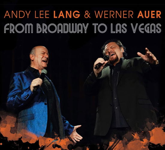 Cover for Lang,Andy Lee / Auer,Werner / Broadway Big Band · From Broadway to Las Vegas (CD) (2023)