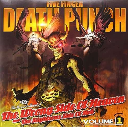 Wrong Side of Heaven and the Righteous Side of Hell 1 - Five Finger Death Punch - Musikk - PROSPECT PARK - 0813985011189 - 30. juli 2013