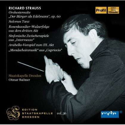 Edition Staatskapelle 36 - Strauss / Dresdner Staatskapelle / Suitner - Musik - PROFIL - 0881488120189 - 29. oktober 2013