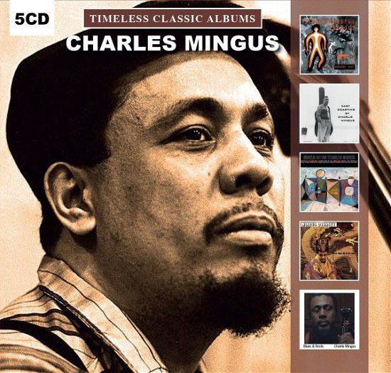 Cover for Charles Mingus · Timeless Classic Albums (CD) (2018)
