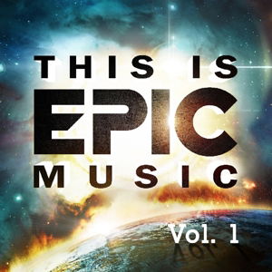 Cover for This Is Epic Music Vol. 1 (CD) (2023)