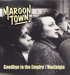 Cover for Maroon Town · Goodbye To The Empire (7&quot; Vinyl Single) (LP)