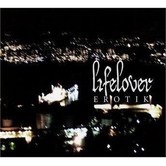 Cover for Lifelover · Erotik (CD) (2016)