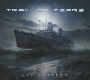 Oscillation (Ltd.Edt.Dig.) - Trail Of Tears - Music - Massacre Records - 4028466118189 - May 14, 2013