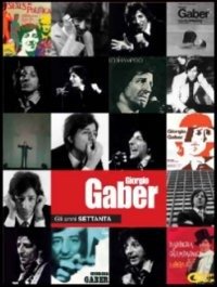 Cover for Gaber Giorgio · Gli Anni Settanta [2 DVD + Libro] (DVD) (2007)