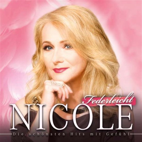 Cover for Nicole · Federleicht (Die Schönsten Hits Mit Gefühl) (CD) (2018)