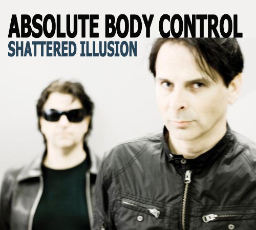 Cover for Absolute Body Control · Shattered Illusion (CD) (2010)