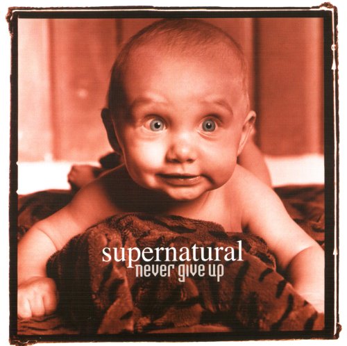 Cover for Supernatural · Never Give Up (CD) (2007)