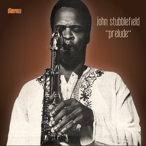 Cover for John Stubblefield · Prelude (CD) [Limited edition] (2016)