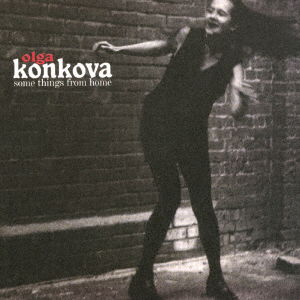 Cover for Olga Konkova · Some Things From You (CD) [Japan Import edition] (2021)