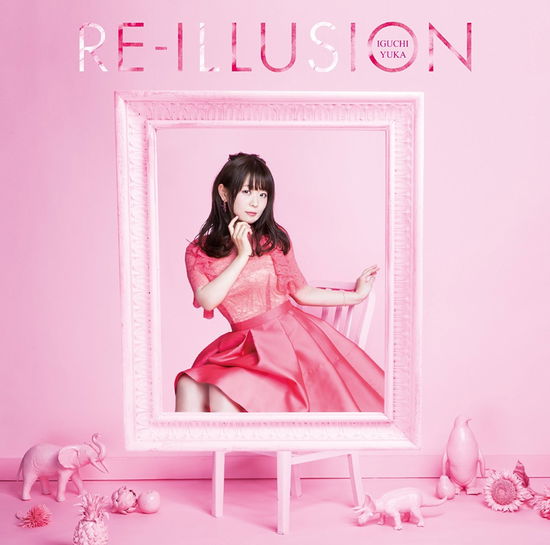 Cover for Iguchi Yuka · Re-illusion (CD) [Japan Import edition] (2017)