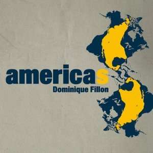 Americas - Dominique Fillon - Music - 5VERITA - 4580142347189 - July 21, 2010