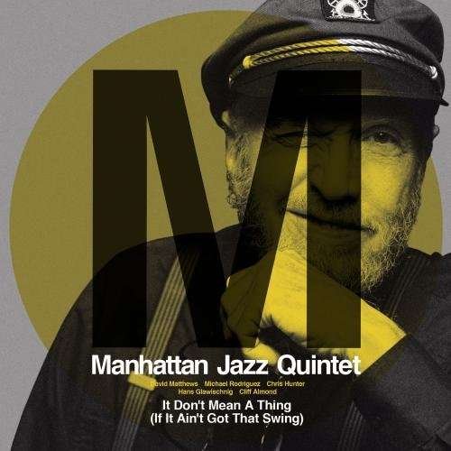 Cover for Manhattan Jazz Quintet · It Don't Mean a Thing (If It Ain't Got That Swing) (CD) [Japan Import edition] (2017)