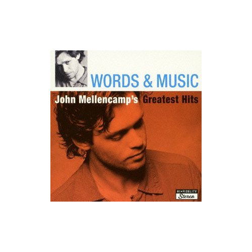 Words and Music: John Mellencamp's Greatest Hits - John Mellencamp - Musiikki - UNIVERSAL MUSIC CORPORATION - 4988005767189 - keskiviikko 8. toukokuuta 2013