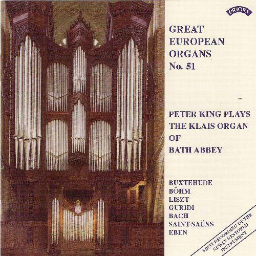 Great European Organs No. 51: Bath Abbey - Peter King - Music - PRIORY RECORDS - 5028612206189 - May 11, 2018