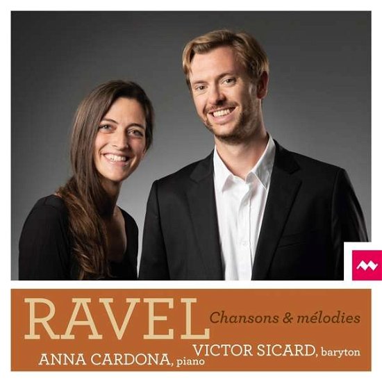 Cover for Sicard, Victor / Anna Cardona · Ravel Chansons &amp; Melodies (CD) (2020)