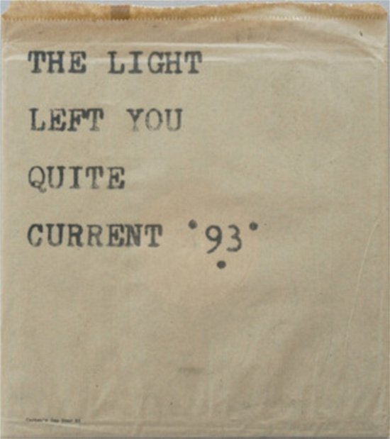 Light Left You Quite - Current 93 - Música - CASHEN'S GAP - 5056321642189 - 26 de maio de 2023