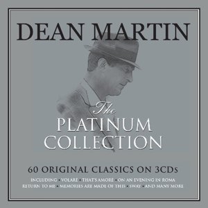 Platinum Collection - Dean Martin - Música - NOT NOW - 5060342022189 - 1 de fevereiro de 2016