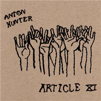 Cover for Anton Hunter · Article Xi (CD) (2018)