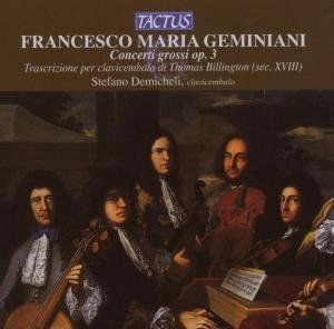 Concerti Grossi for Harpsichord - Geminiani / Demicheli - Musik - TACTUS - 8007194104189 - 4. september 2007