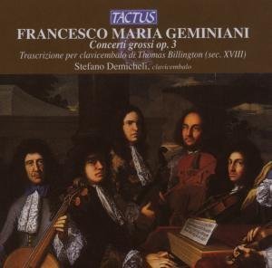 Concerti Grossi for Harpsichord - Geminiani / Demicheli - Musik - TACTUS - 8007194104189 - 4. September 2007