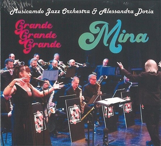 Cover for Musicamdo Jazz Orchestra &amp; Alessandra Doria · Grande Grande Grande... Mina (CD) (2022)