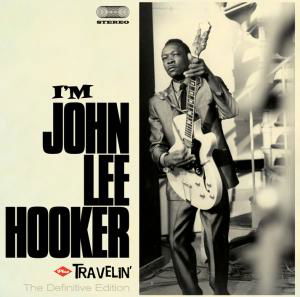 Cover for John Lee Hooker · Im John Lee Hooker / Travelin (CD) [Bonus Tracks edition] (2012)
