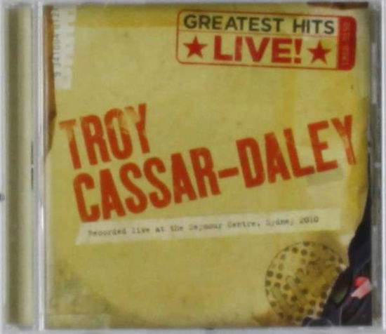 Troy Cassar-Daley · Greatest Hits Live (CD) (2011)